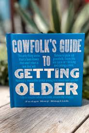 Cowfolk's Guide to Getting Older